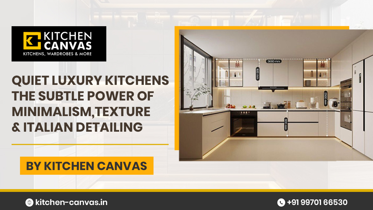 Quiet Luxury Kitchens: The Subtle Power of Minimalism, Texture & Italian Detailing