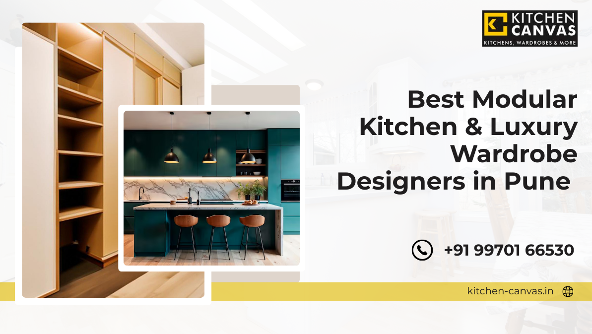 Best Modular Kitchen & Luxury Wardrobe Designers in Pune – A Complete Interior Guide