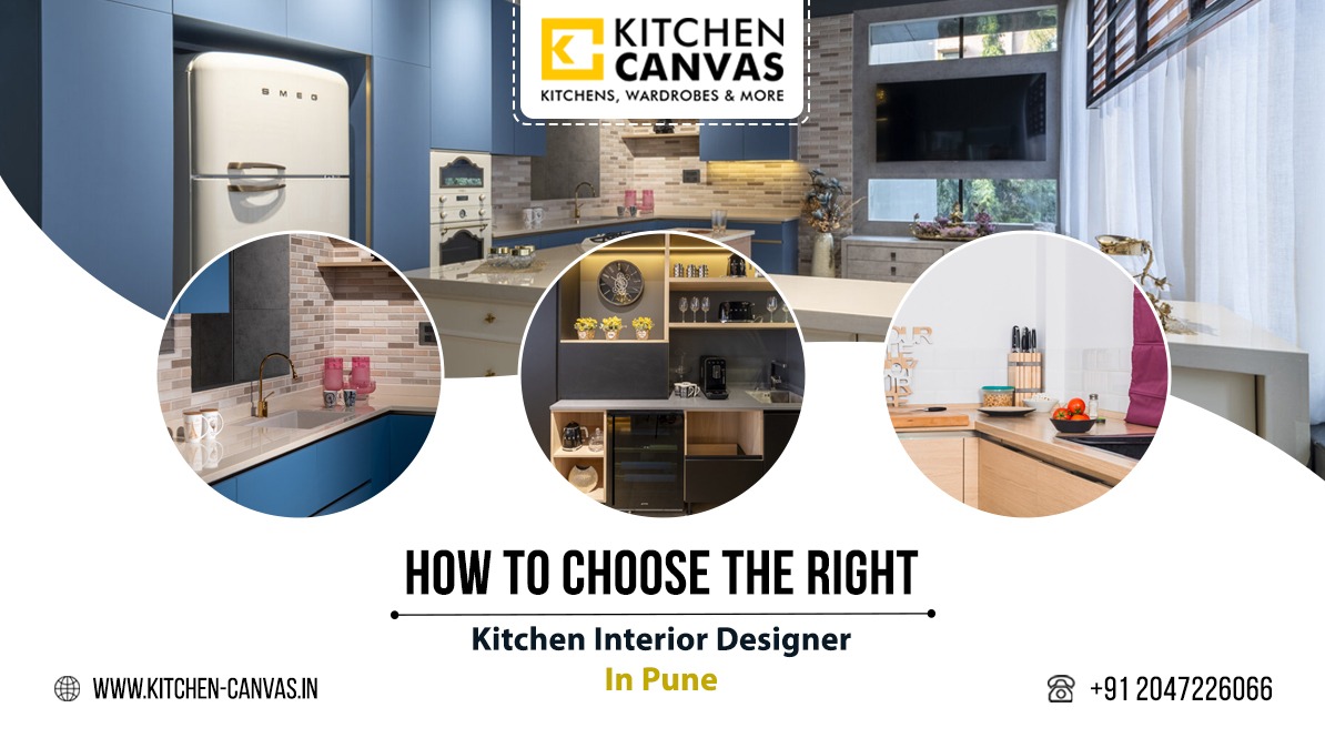 How to Choose the Right Kitchen Interior Designer in Pune