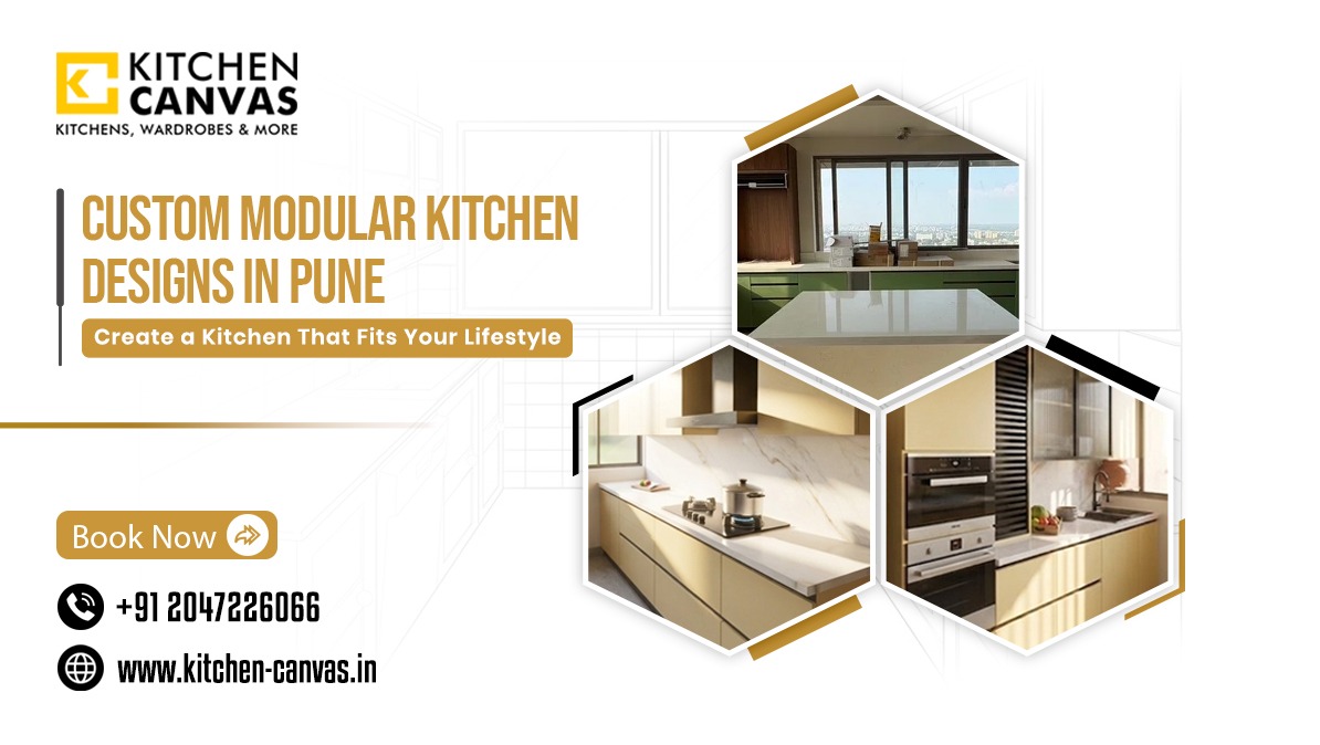 Custom Modular Kitchen Designs in Pune: Create a Kitchen That Fits Your Lifestyle