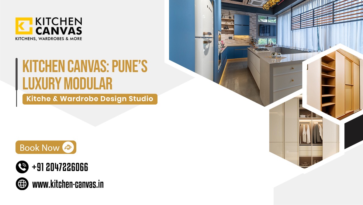 Kitchen Canvas: Pune’s Luxury Modular Kitchen & Wardrobe Design Studio